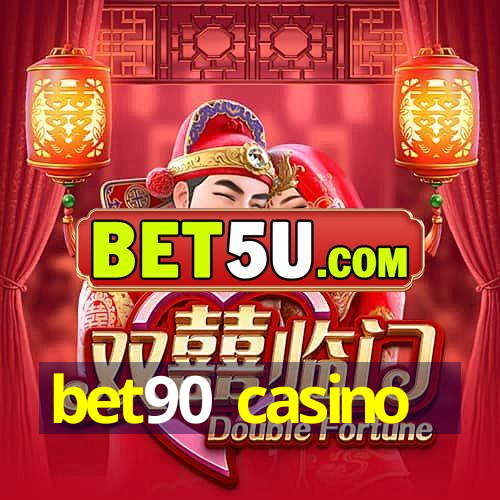 bet90 casino